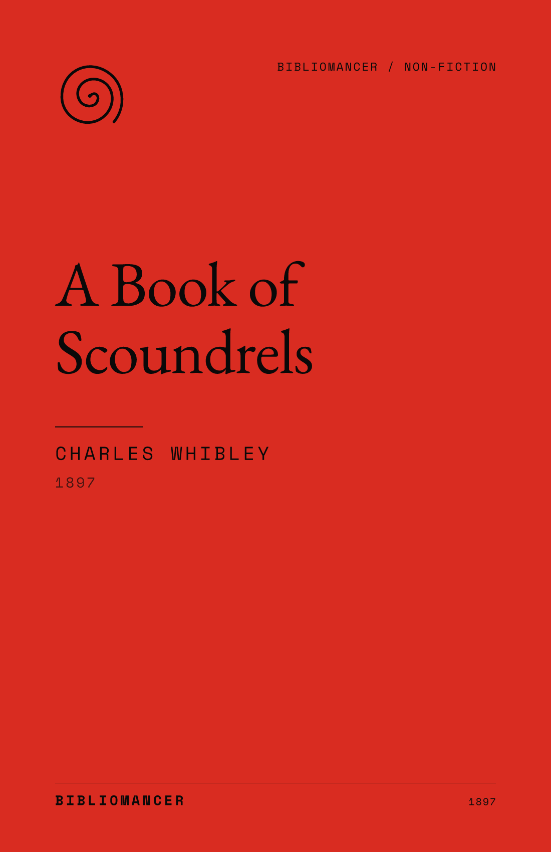 A Book of Scoundrels by Charles Whibley — Bibliomancer edition cover