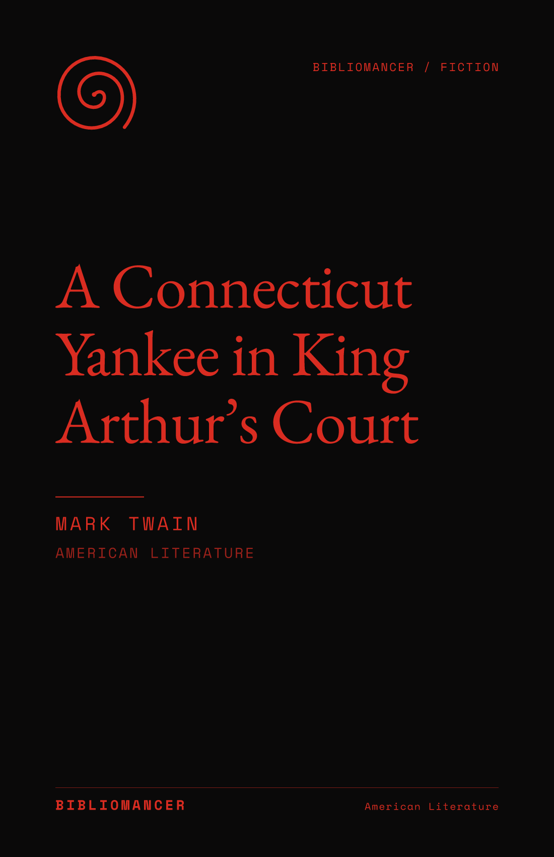 A Connecticut Yankee in King Arthur’s Court by Mark Twain — Bibliomancer edition cover