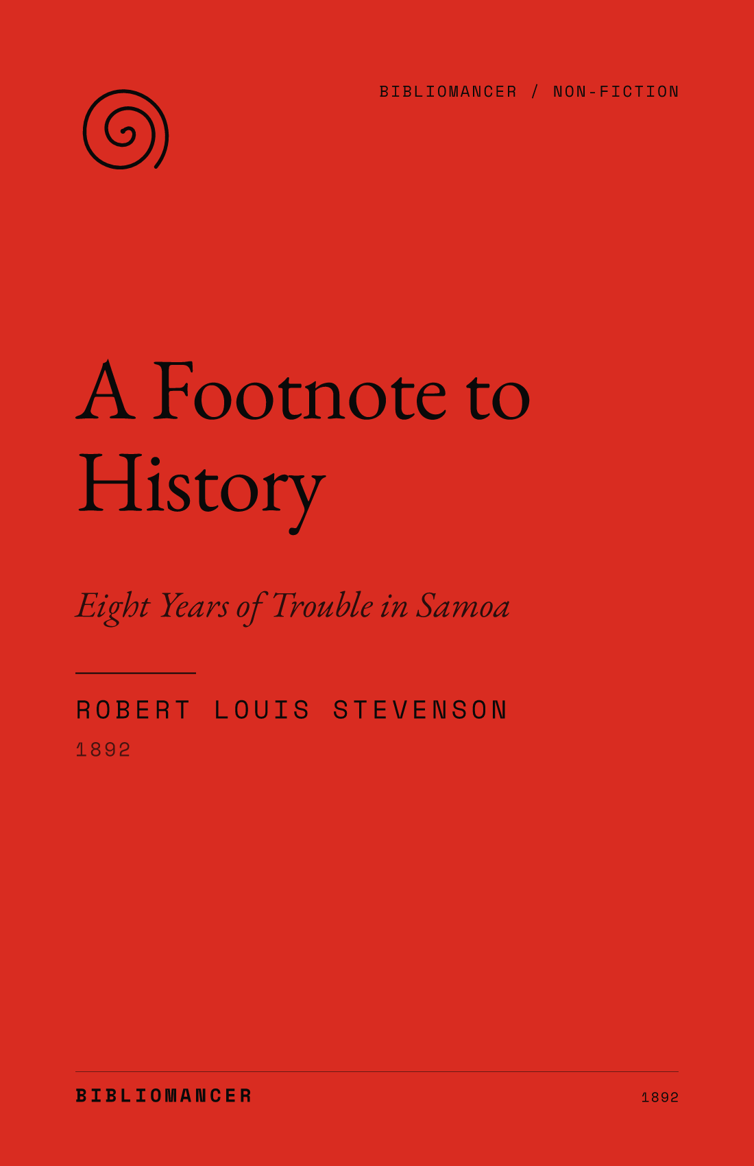 A Footnote to History by Robert Louis Stevenson — Bibliomancer edition cover