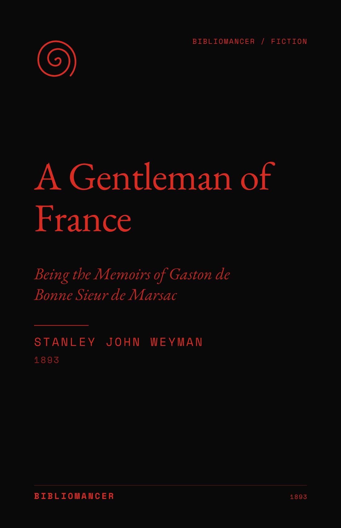A Gentleman of France by Stanley John Weyman — Bibliomancer edition cover