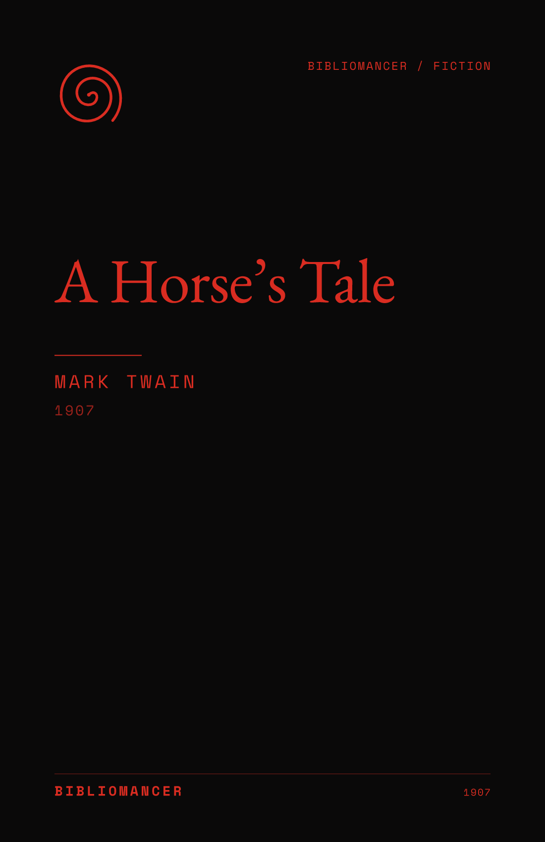 A Horse’s Tale by Mark Twain — Bibliomancer edition cover