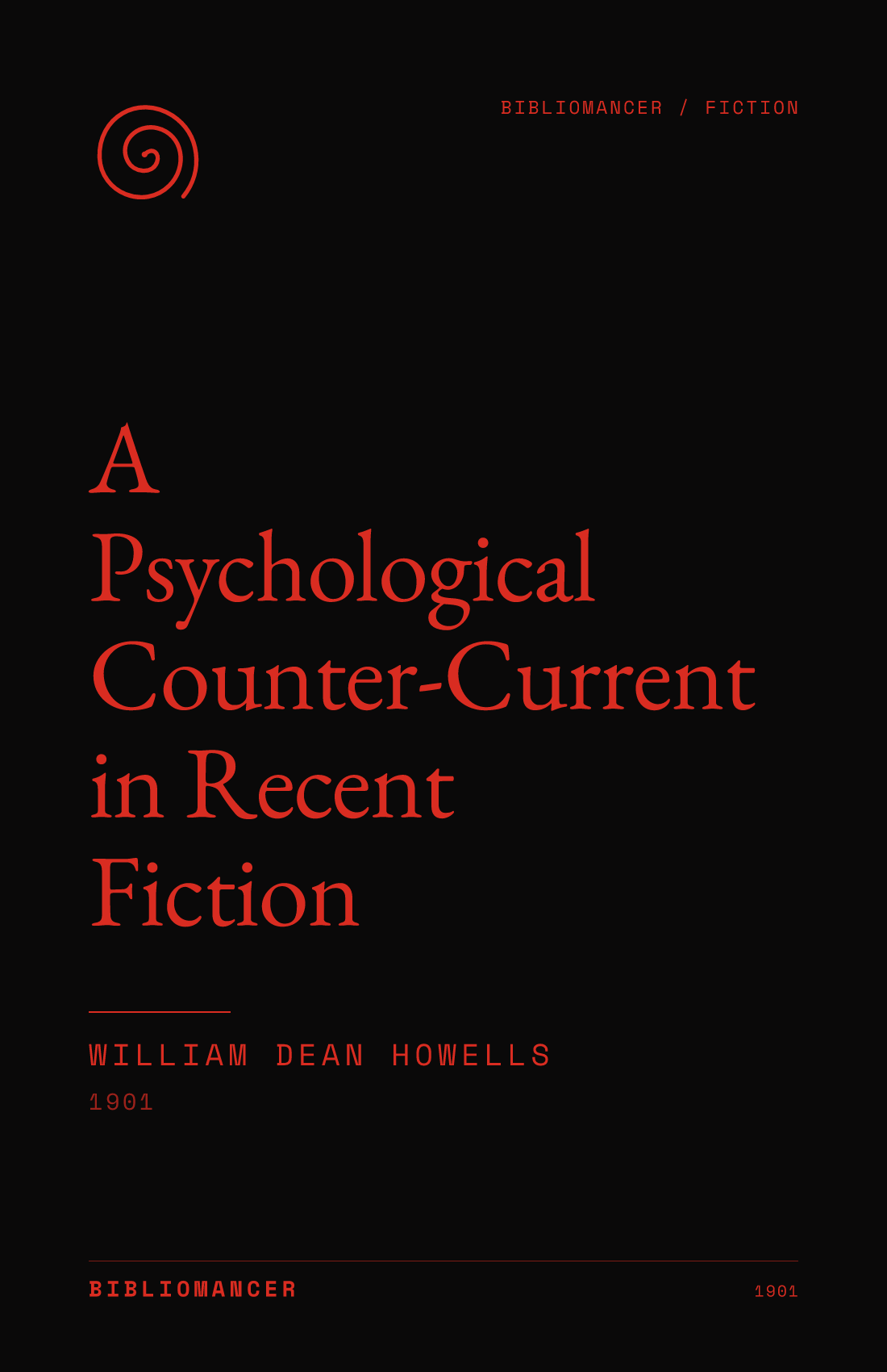 A Psychological Counter-Current in Recent Fiction by William Dean Howells — Bibliomancer edition cover