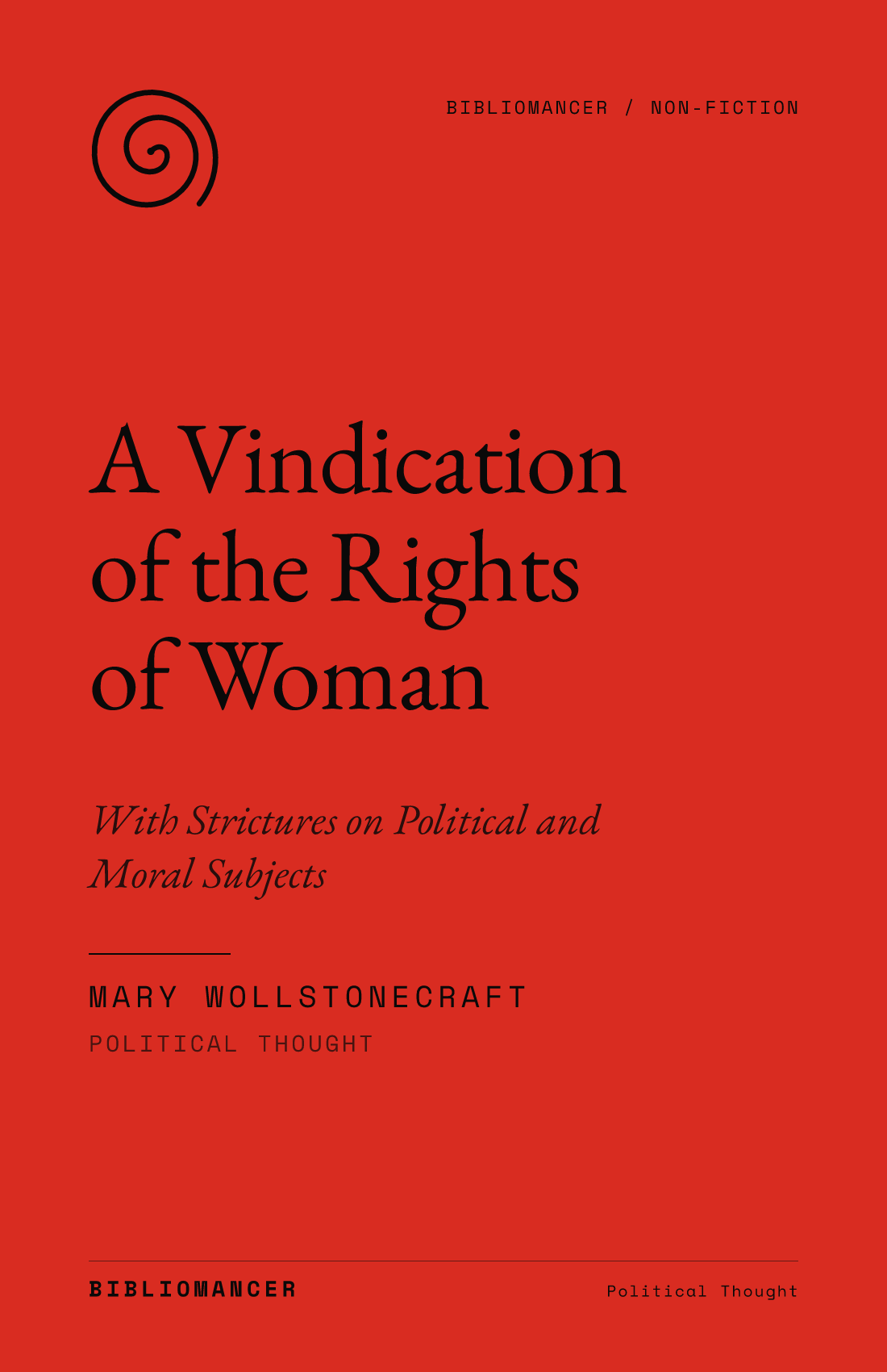 A Vindication of the Rights of Woman by Mary Wollstonecraft — Bibliomancer edition cover