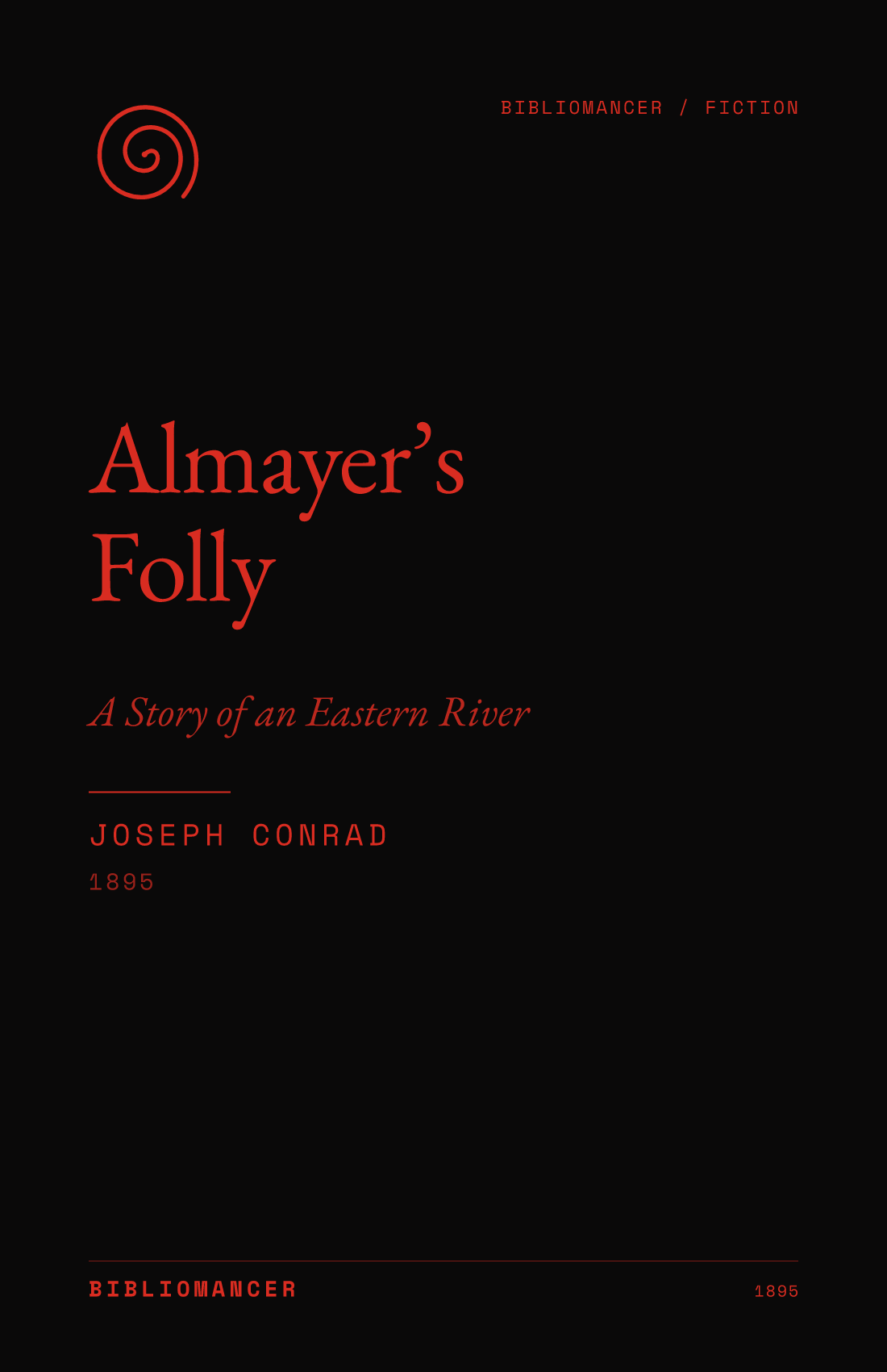 Almayer’s Folly by Joseph Conrad — Bibliomancer edition cover