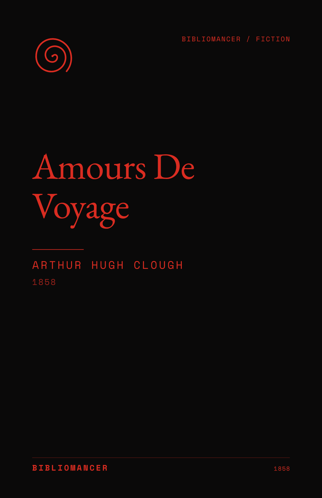 Amours De Voyage by Arthur Hugh Clough — Bibliomancer edition cover