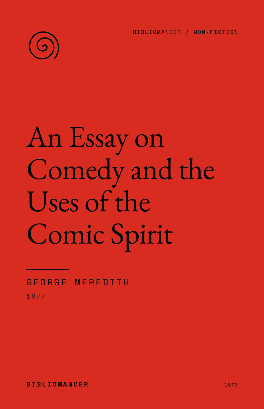 An Essay on Comedy and the Uses of the Comic Spirit by George Meredith — Bibliomancer edition cover