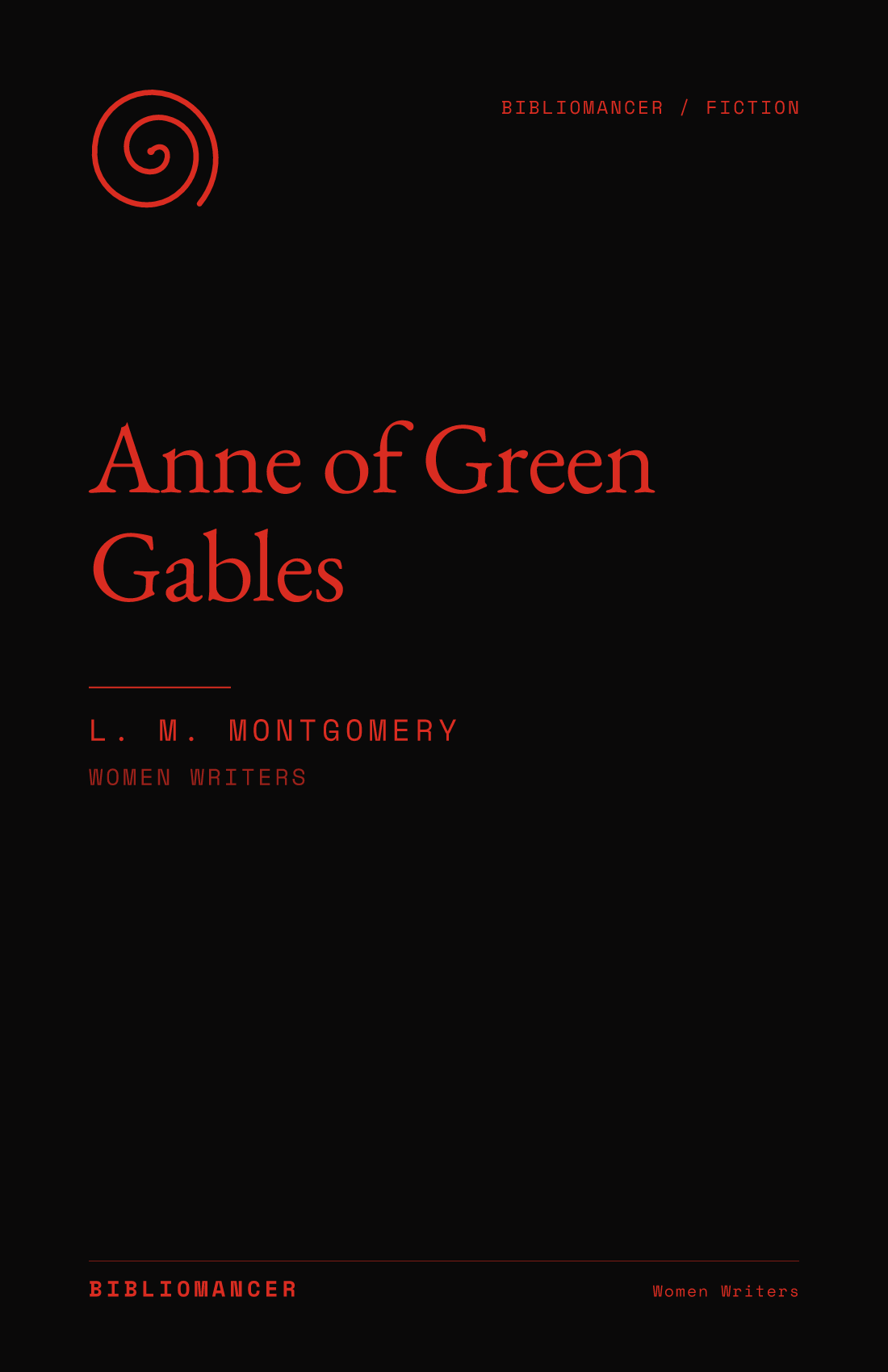Anne of Green Gables by L. M. Montgomery — Bibliomancer edition cover