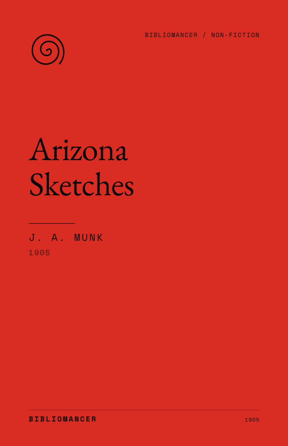 Arizona Sketches by J. A. Munk — Bibliomancer edition cover