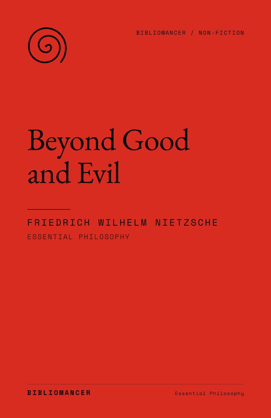 Beyond Good and Evil by Friedrich Wilhelm Nietzsche — Bibliomancer edition cover
