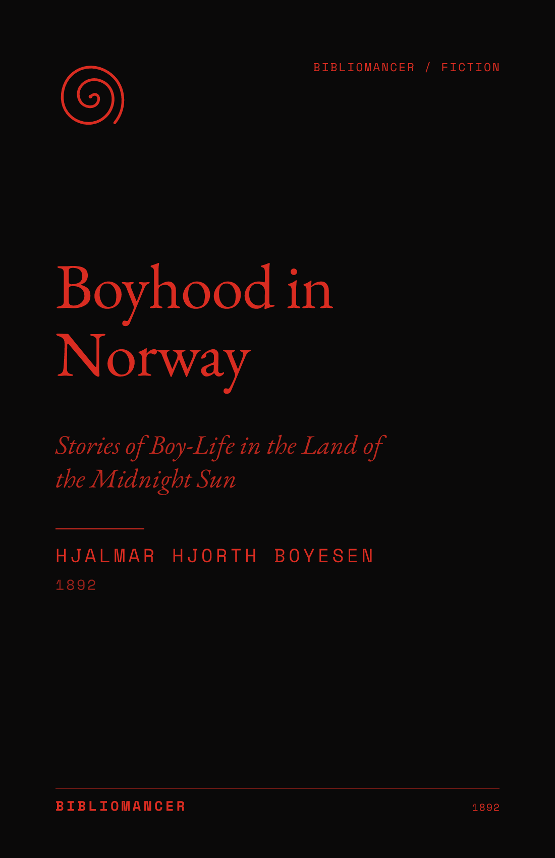 Boyhood in Norway by Hjalmar Hjorth Boyesen — Bibliomancer edition cover