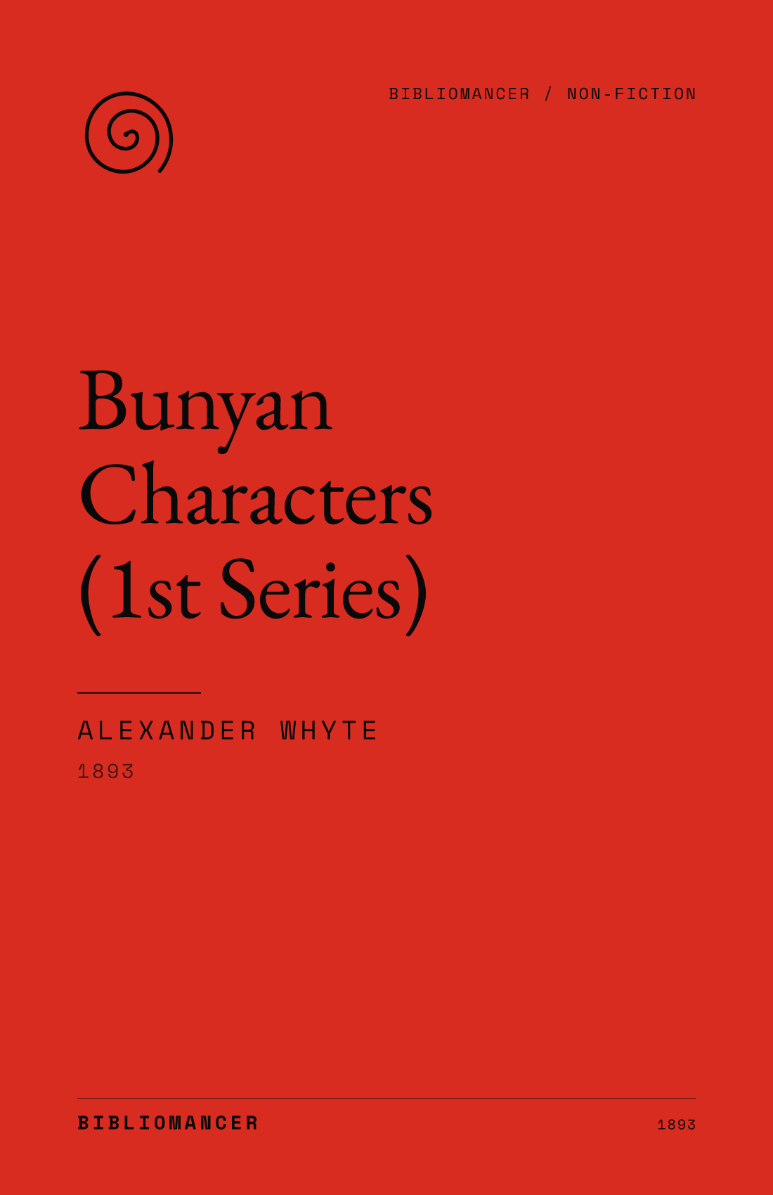 Bunyan Characters (1st Series) by Alexander Whyte — Bibliomancer edition cover