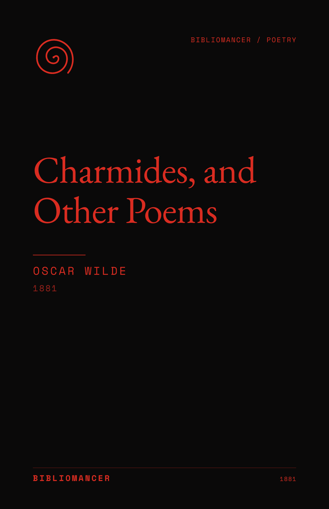 Charmides, and Other Poems by Oscar Wilde — Bibliomancer edition cover