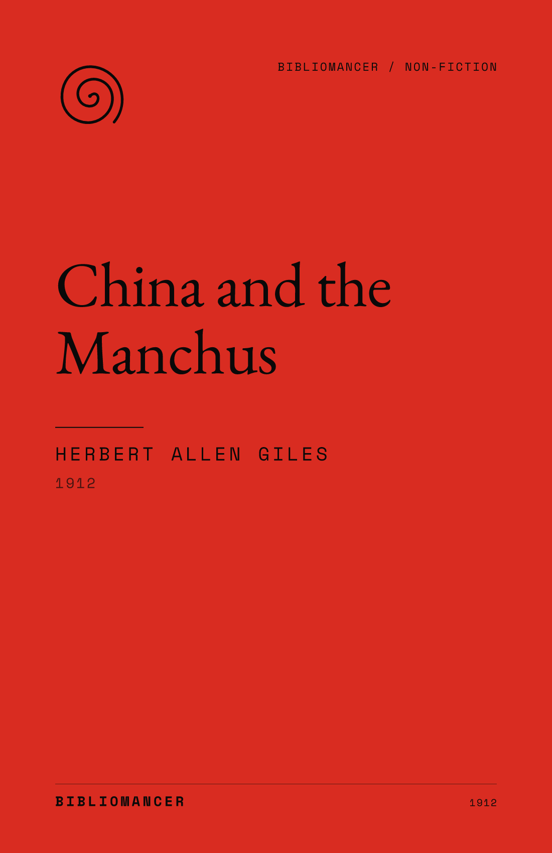 China and the Manchus by Herbert Allen Giles — Bibliomancer edition cover