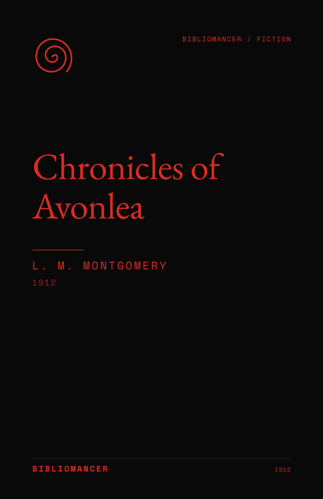 Chronicles of Avonlea by L. M. Montgomery — Bibliomancer edition cover