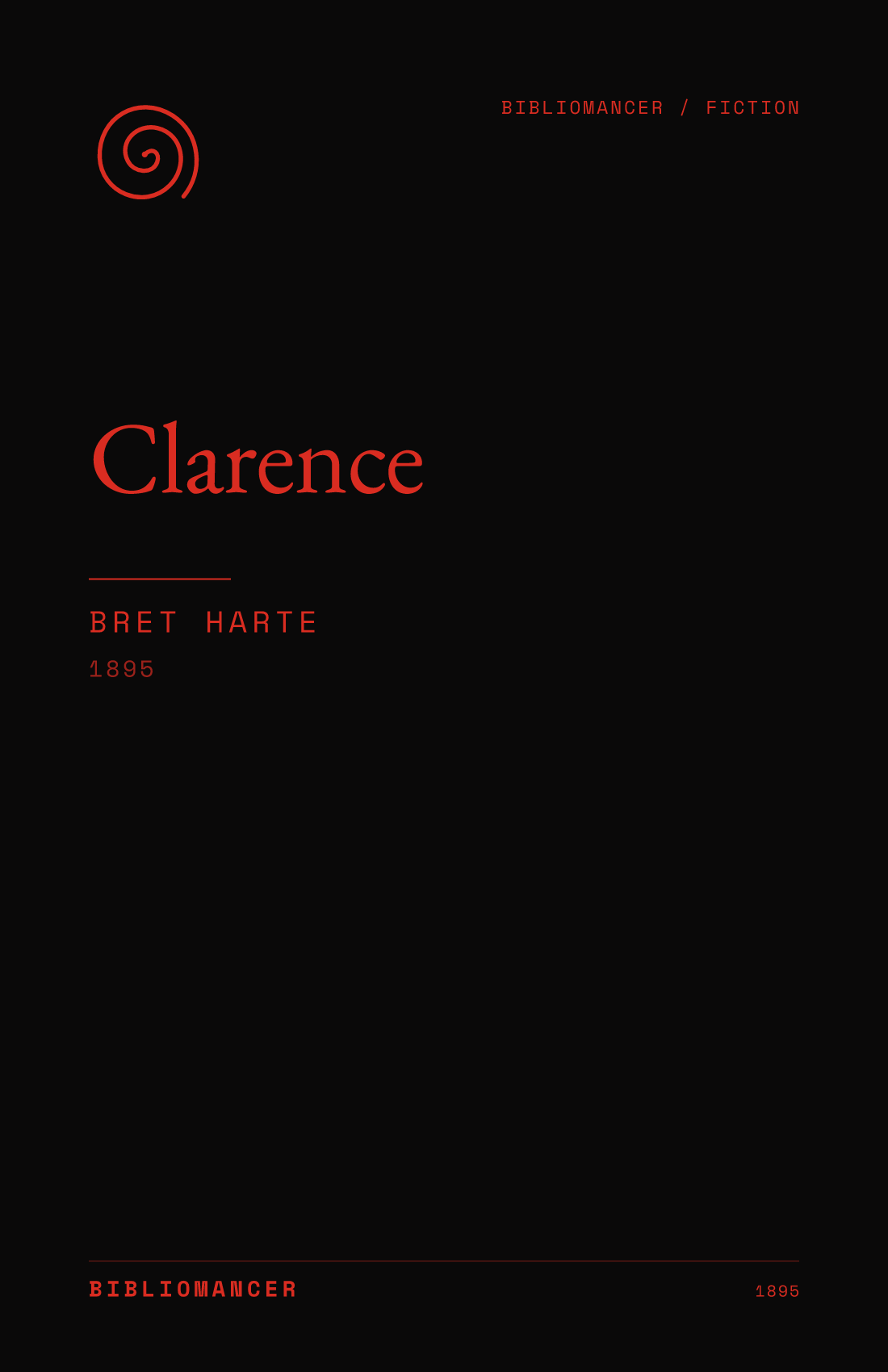 Clarence by Bret Harte — Bibliomancer edition cover