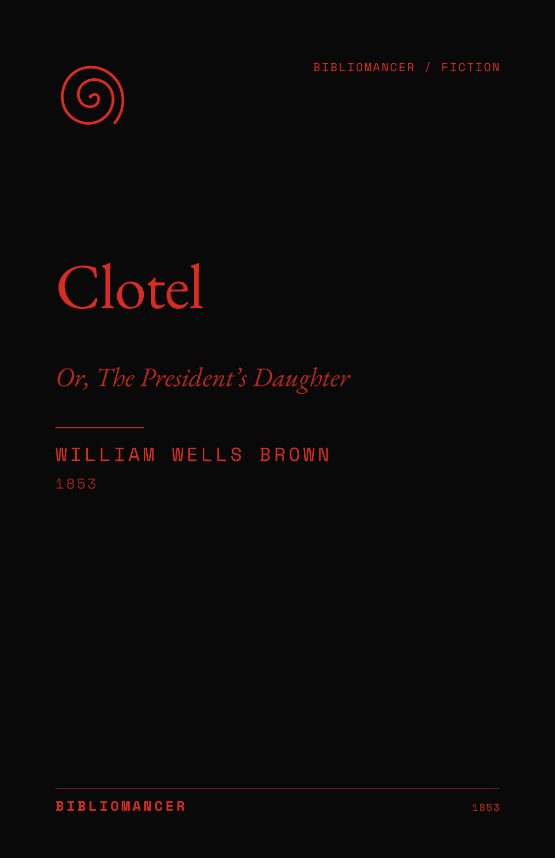 Clotel by William Wells Brown — Bibliomancer edition cover