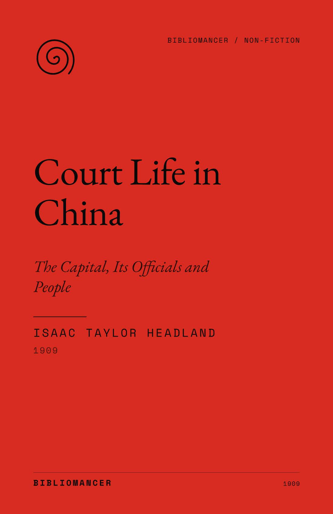 Court Life in China by Isaac Taylor Headland — Bibliomancer edition cover