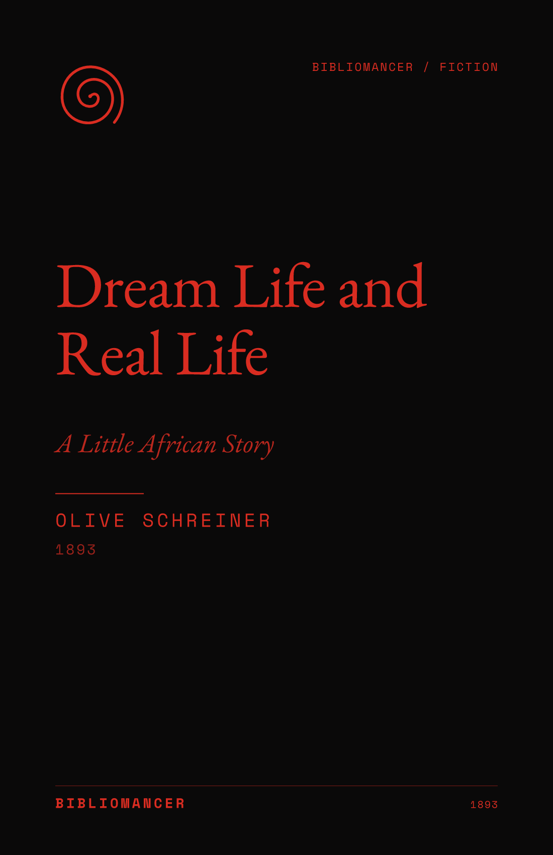 Dream Life and Real Life by Olive Schreiner — Bibliomancer edition cover