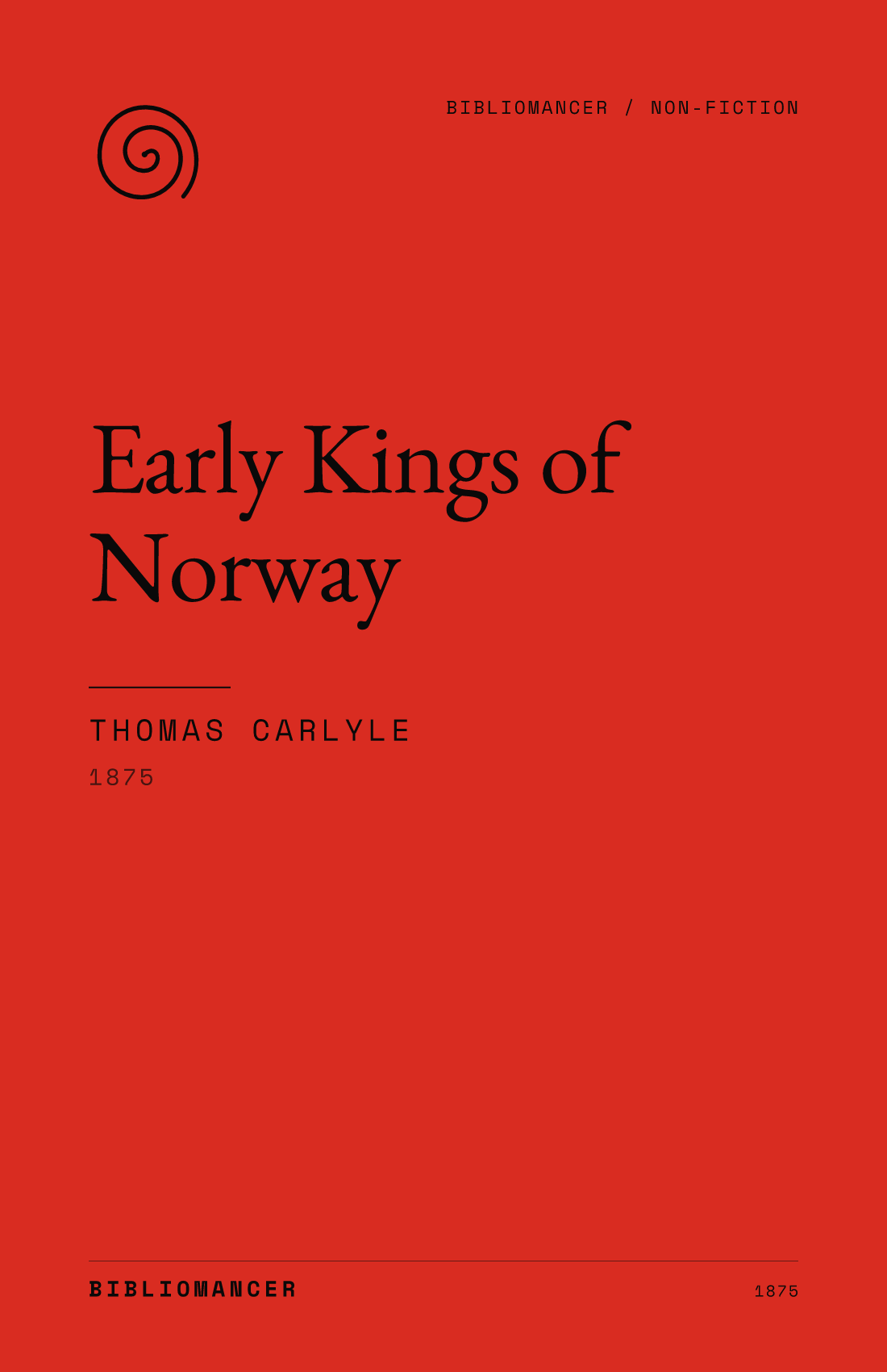 Early Kings of Norway by Thomas Carlyle — Bibliomancer edition cover