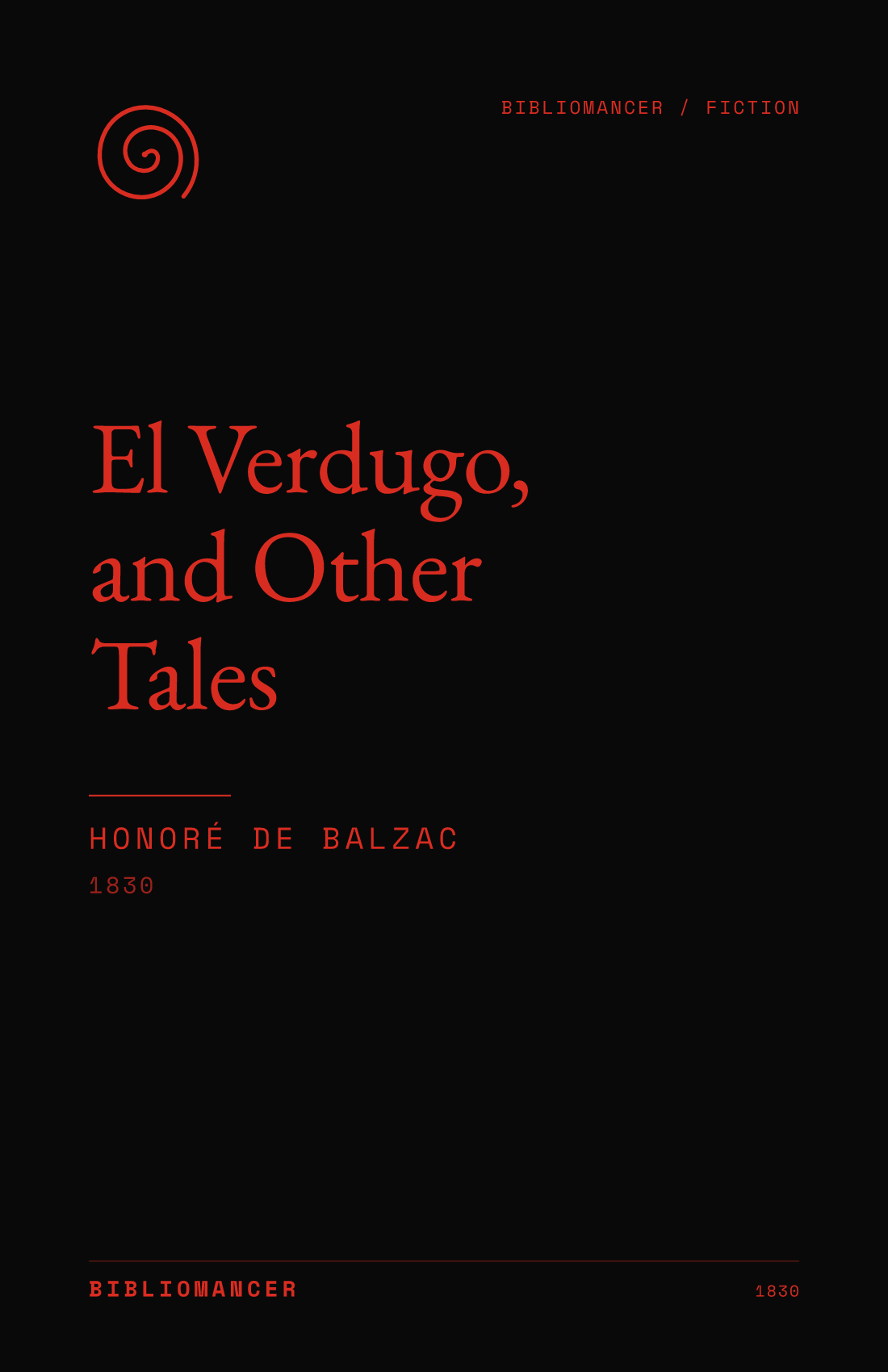 El Verdugo, and Other Tales by Honoré de Balzac — Bibliomancer edition cover