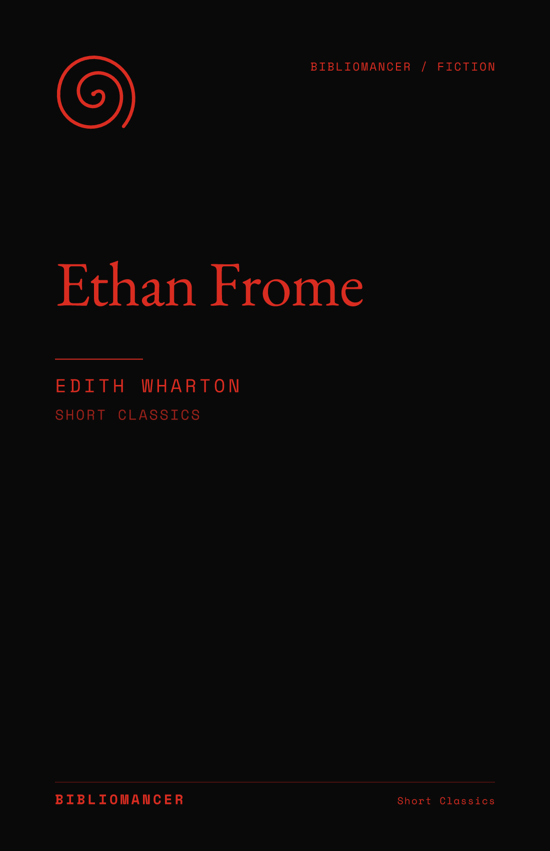 Ethan Frome by Edith Wharton — Bibliomancer edition cover