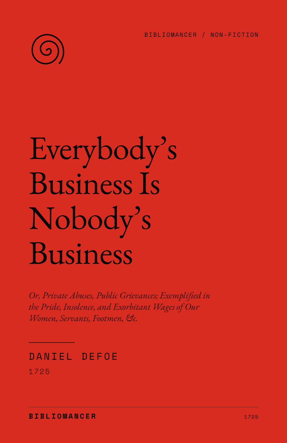 Everybody’s Business Is Nobody’s Business by Daniel Defoe — Bibliomancer edition cover