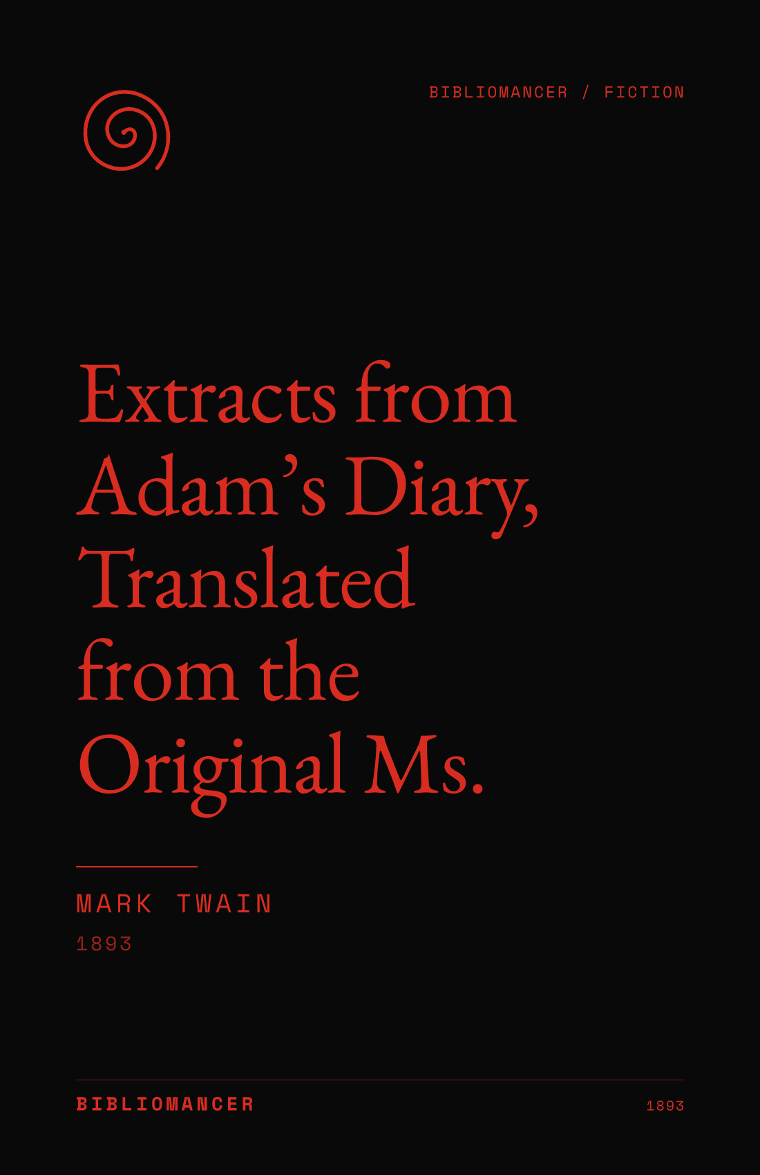Extracts from Adam’s Diary, Translated from the Original Ms. by Mark Twain — Bibliomancer edition cover