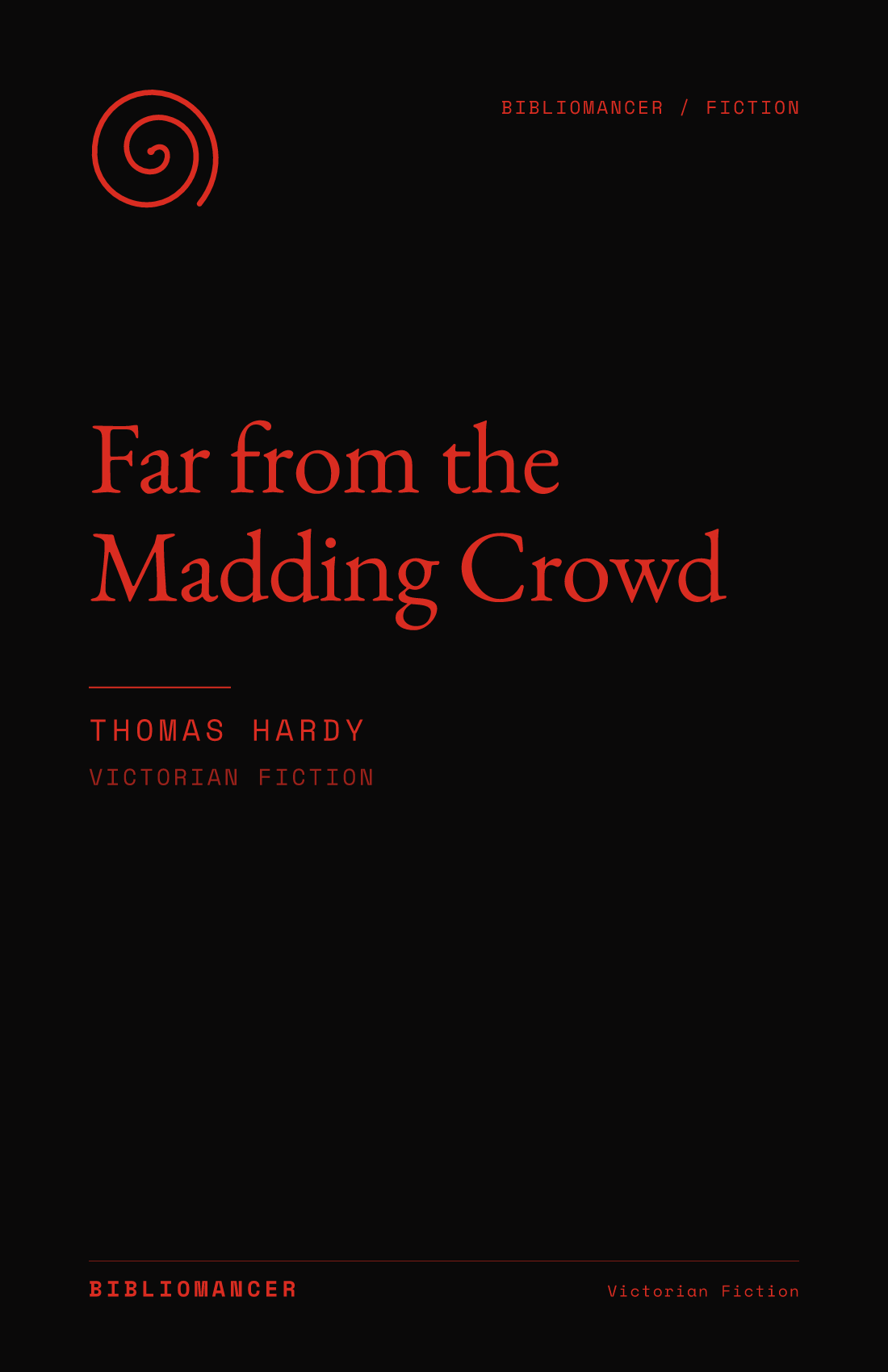 Far from the Madding Crowd by Thomas Hardy — Bibliomancer edition cover