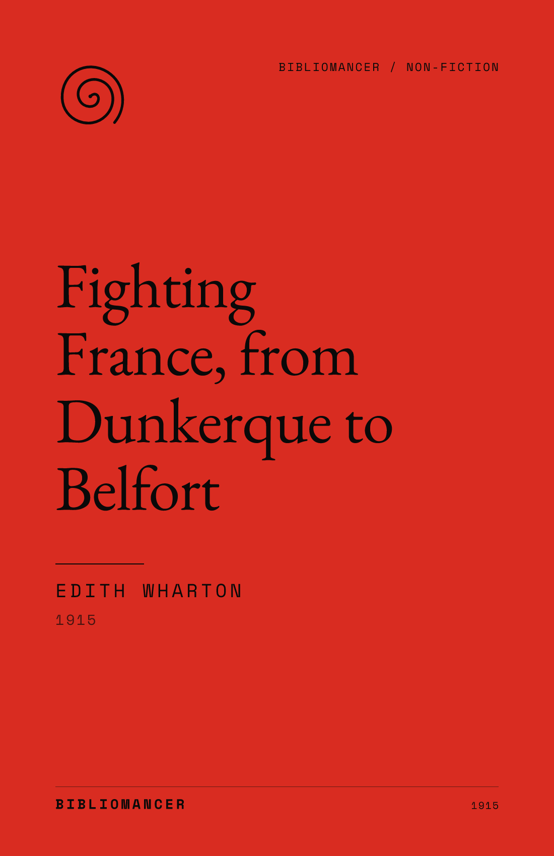 Fighting France, from Dunkerque to Belfort by Edith Wharton — Bibliomancer edition cover