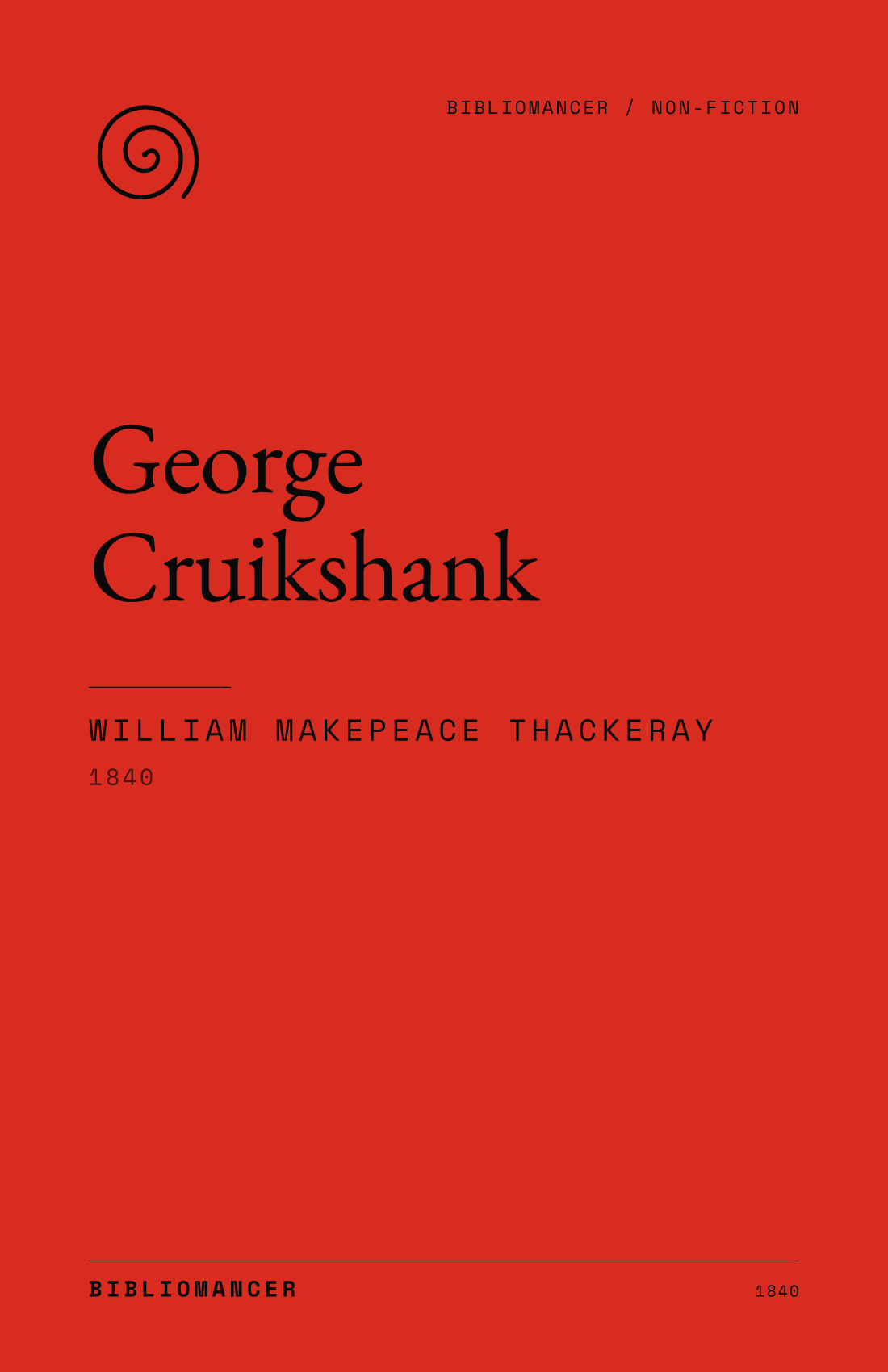 George Cruikshank by William Makepeace Thackeray — Bibliomancer edition cover