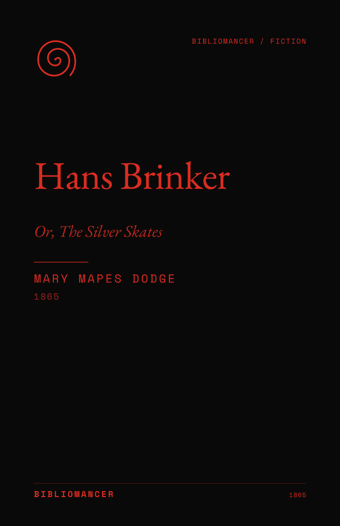 Hans Brinker by Mary Mapes Dodge — Bibliomancer edition cover