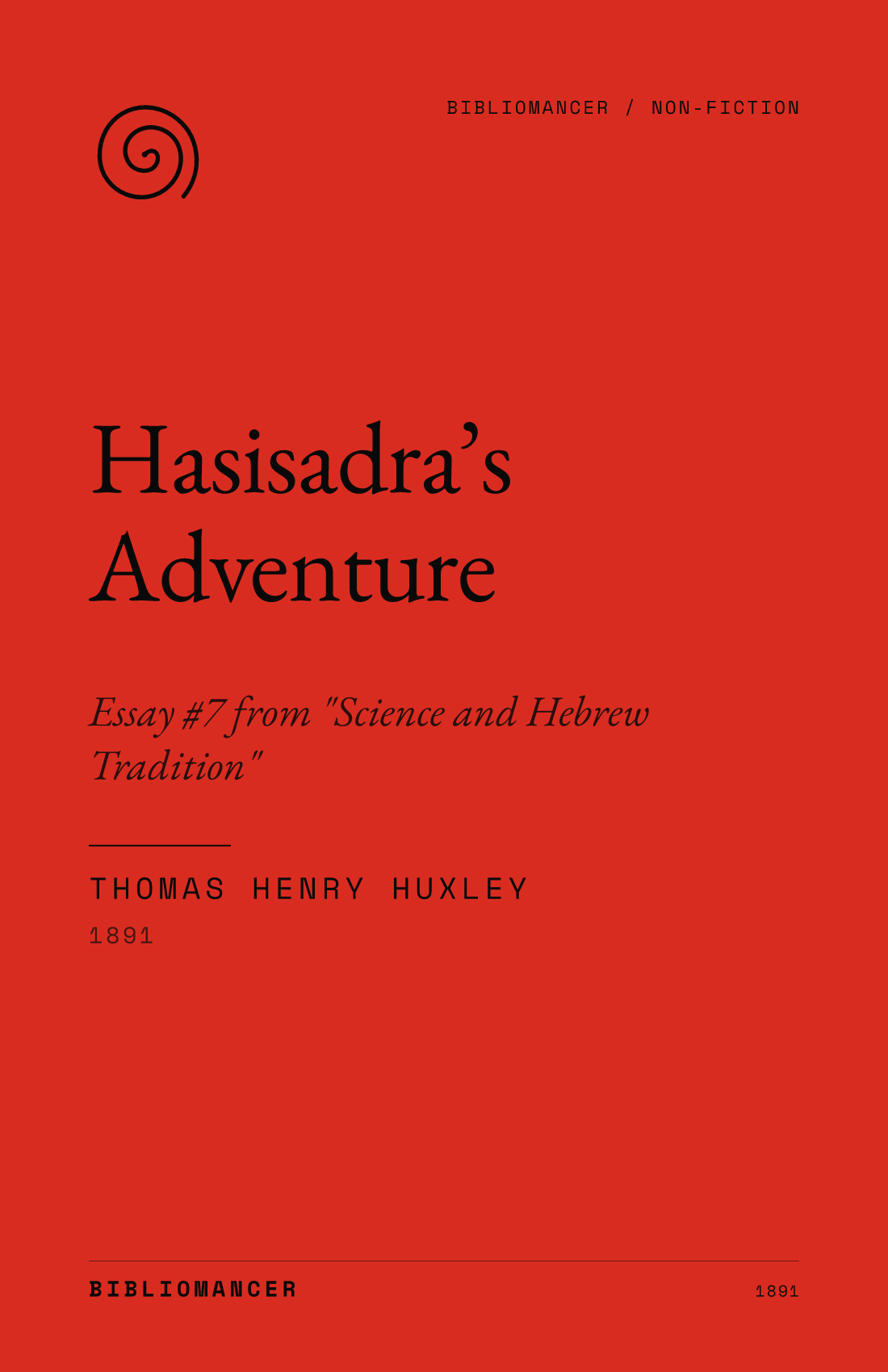 Hasisadra’s Adventure by Thomas Henry Huxley — Bibliomancer edition cover