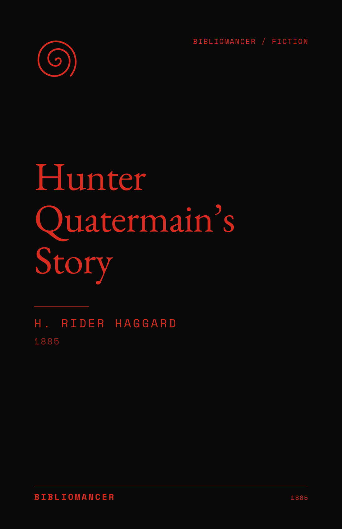 Hunter Quatermain’s Story by H. Rider Haggard — Bibliomancer edition cover