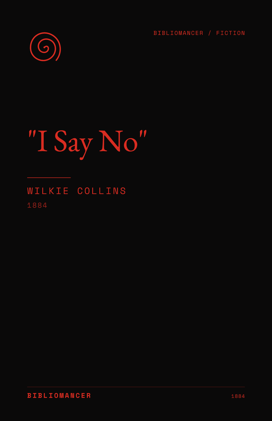 "I Say No" by Wilkie Collins — Bibliomancer edition cover