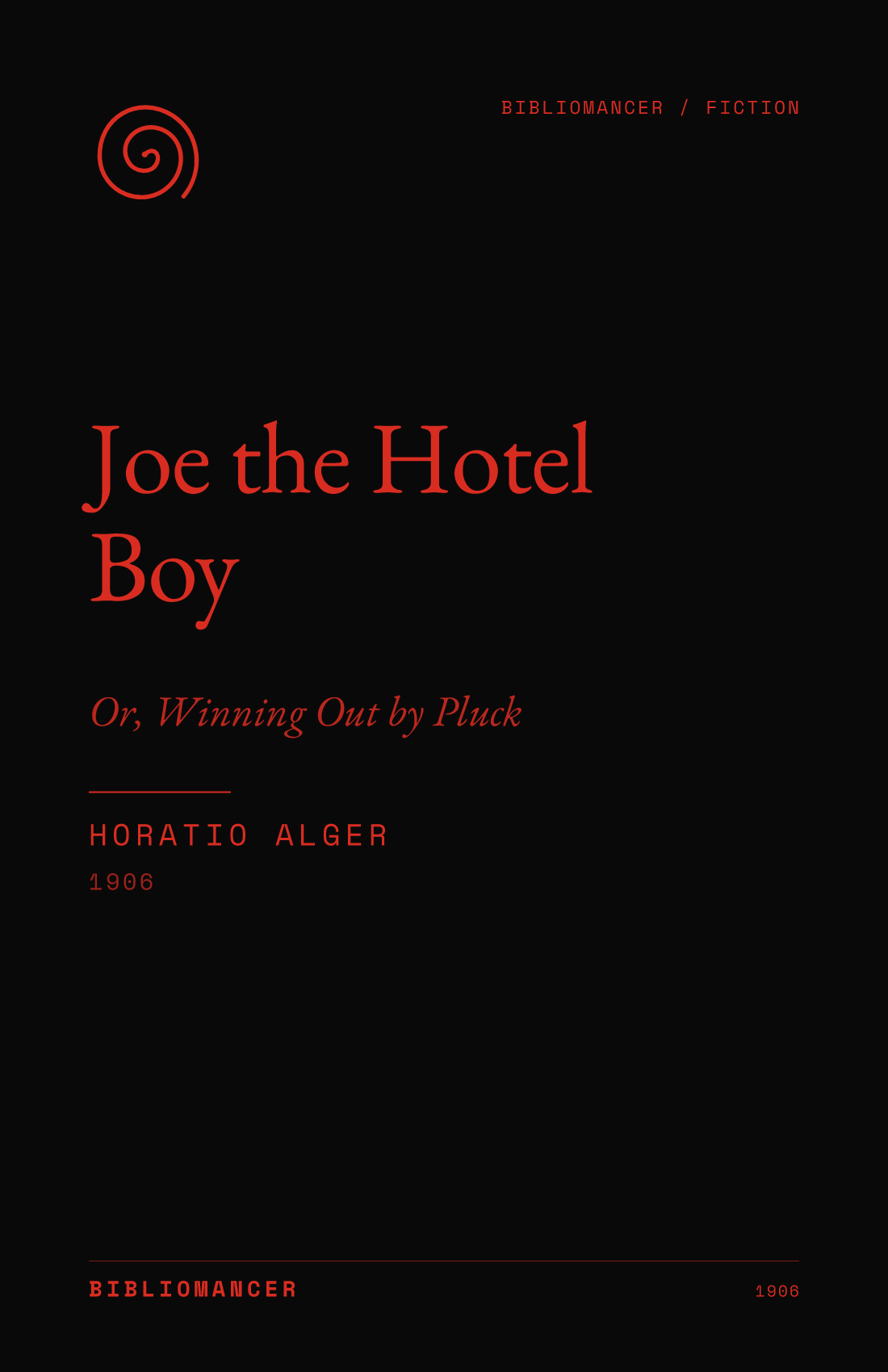Joe the Hotel Boy by Horatio Alger — Bibliomancer edition cover