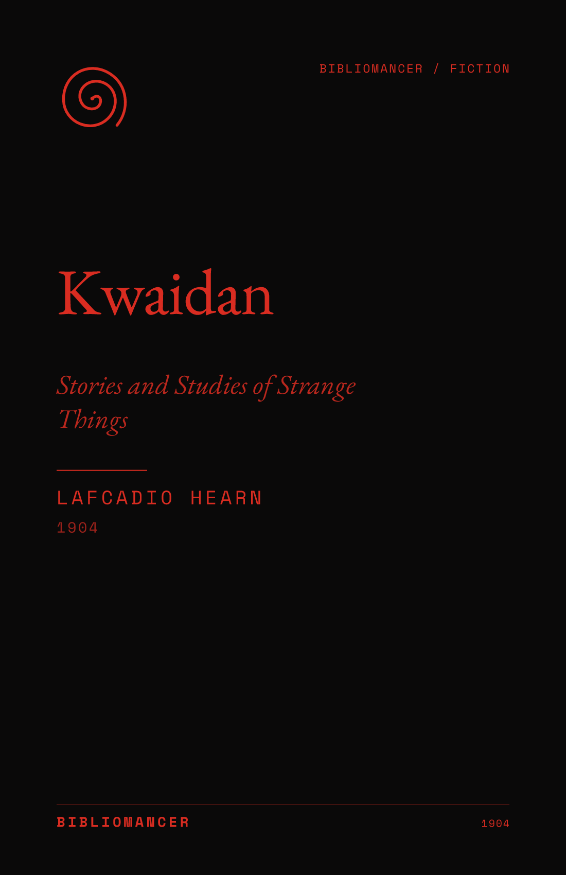 Kwaidan by Lafcadio Hearn — Bibliomancer edition cover