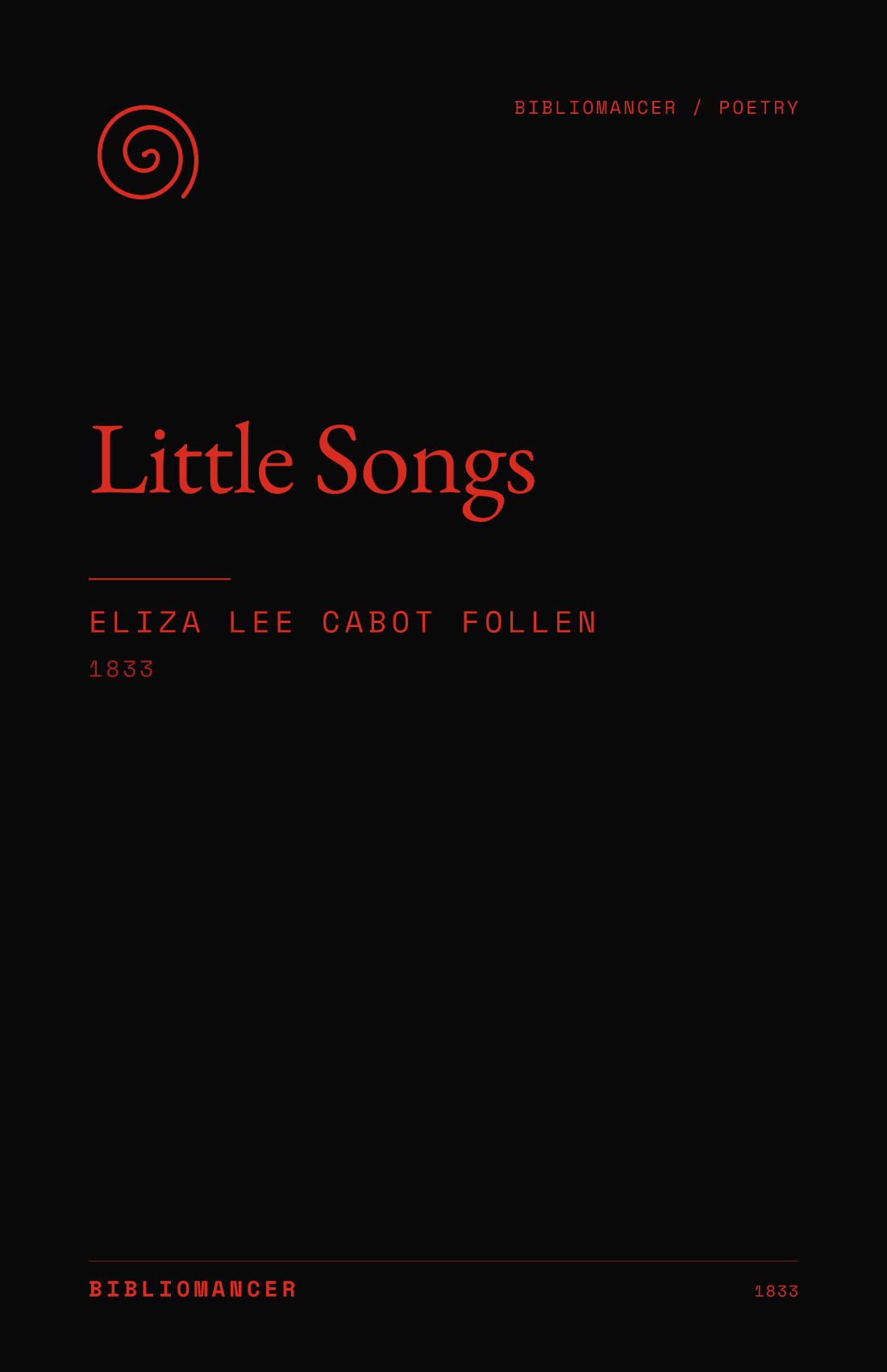 Little Songs by Eliza Lee Cabot Follen — Bibliomancer edition cover