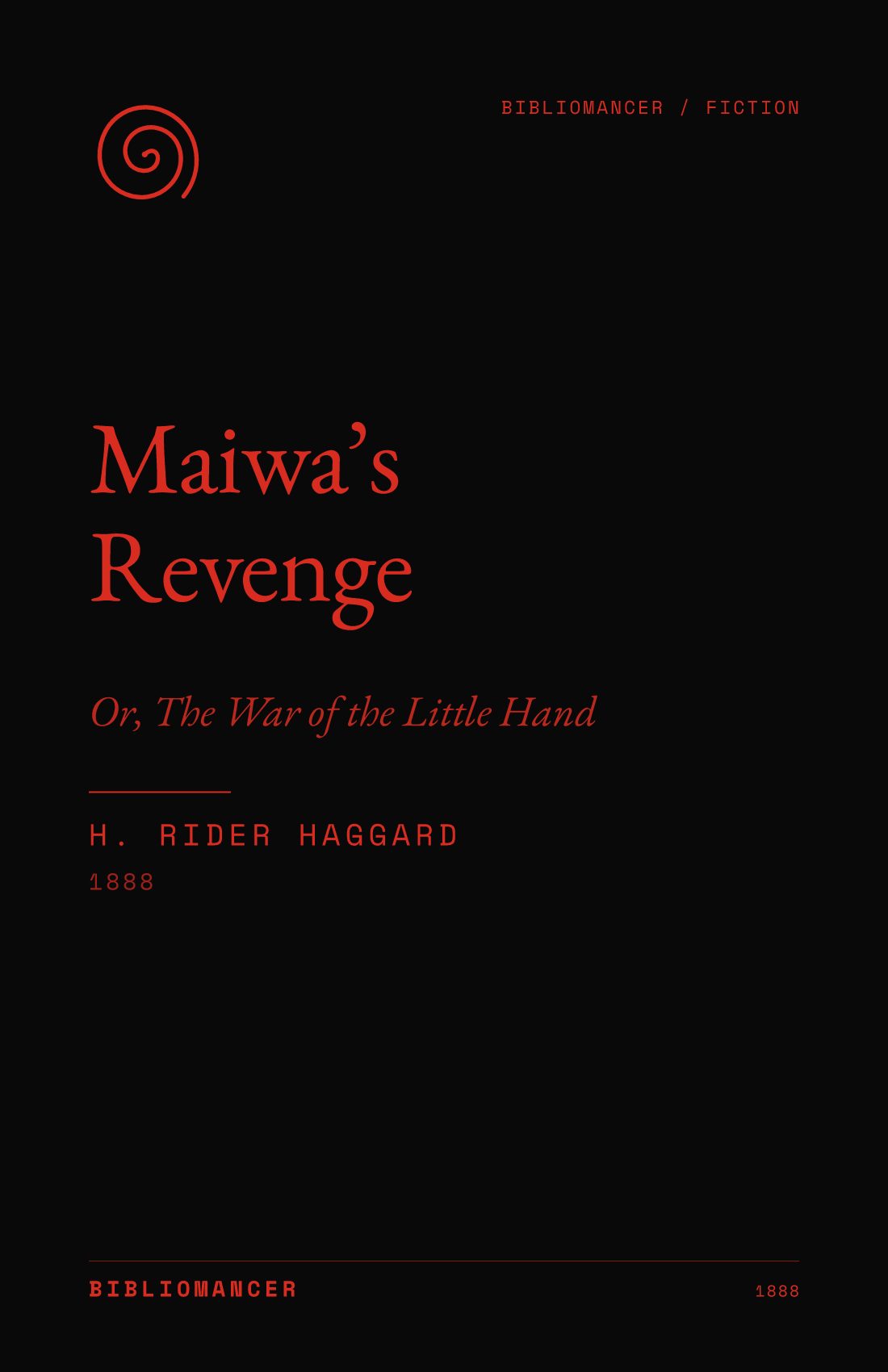 Maiwa’s Revenge by H. Rider Haggard — Bibliomancer edition cover