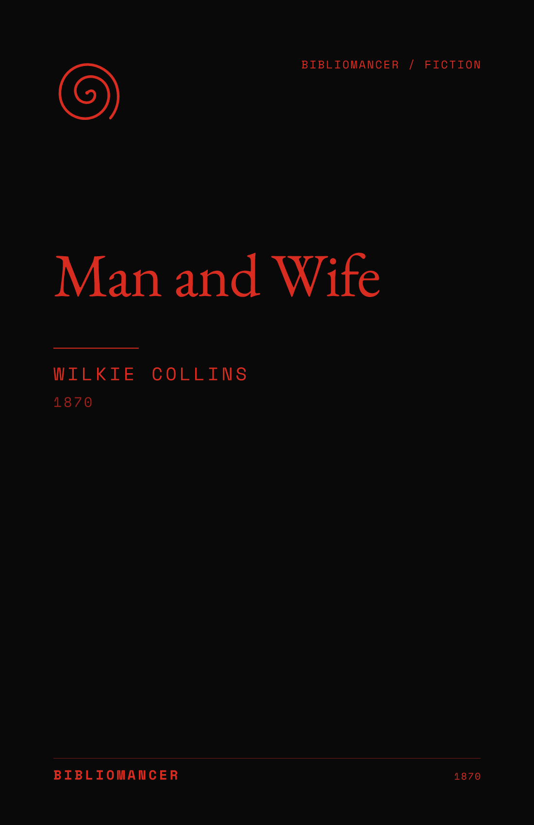 Man and Wife by Wilkie Collins — Bibliomancer edition cover