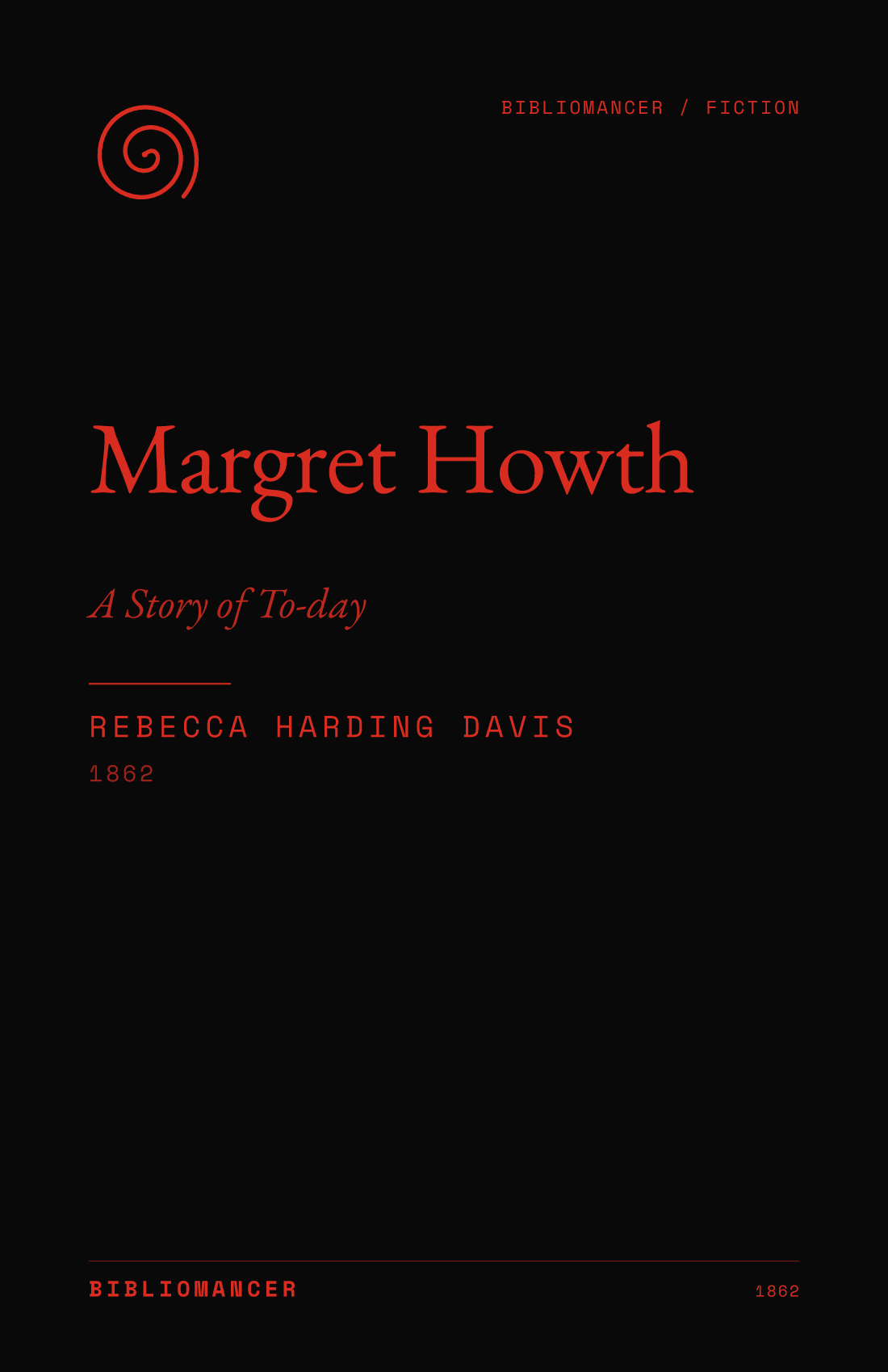 Margret Howth by Rebecca Harding Davis — Bibliomancer edition cover