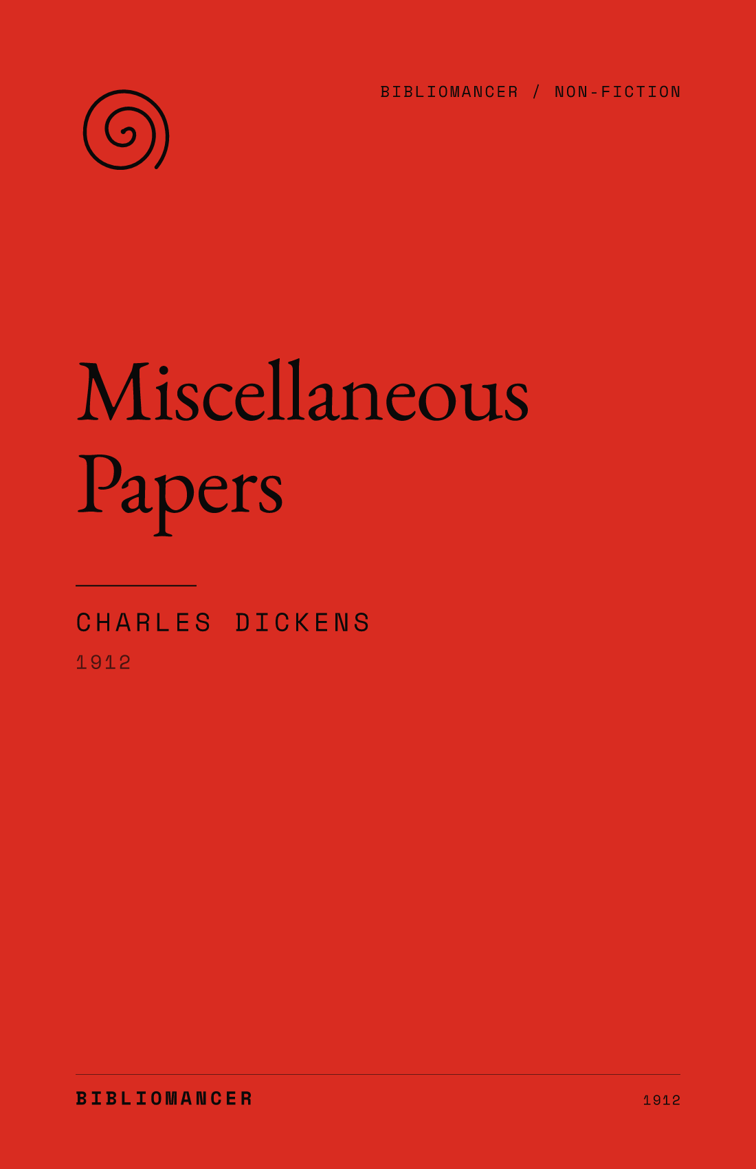 Miscellaneous Papers by Charles Dickens — Bibliomancer edition cover