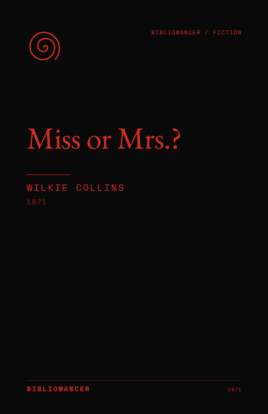 Miss or Mrs.? by Wilkie Collins — Bibliomancer edition cover