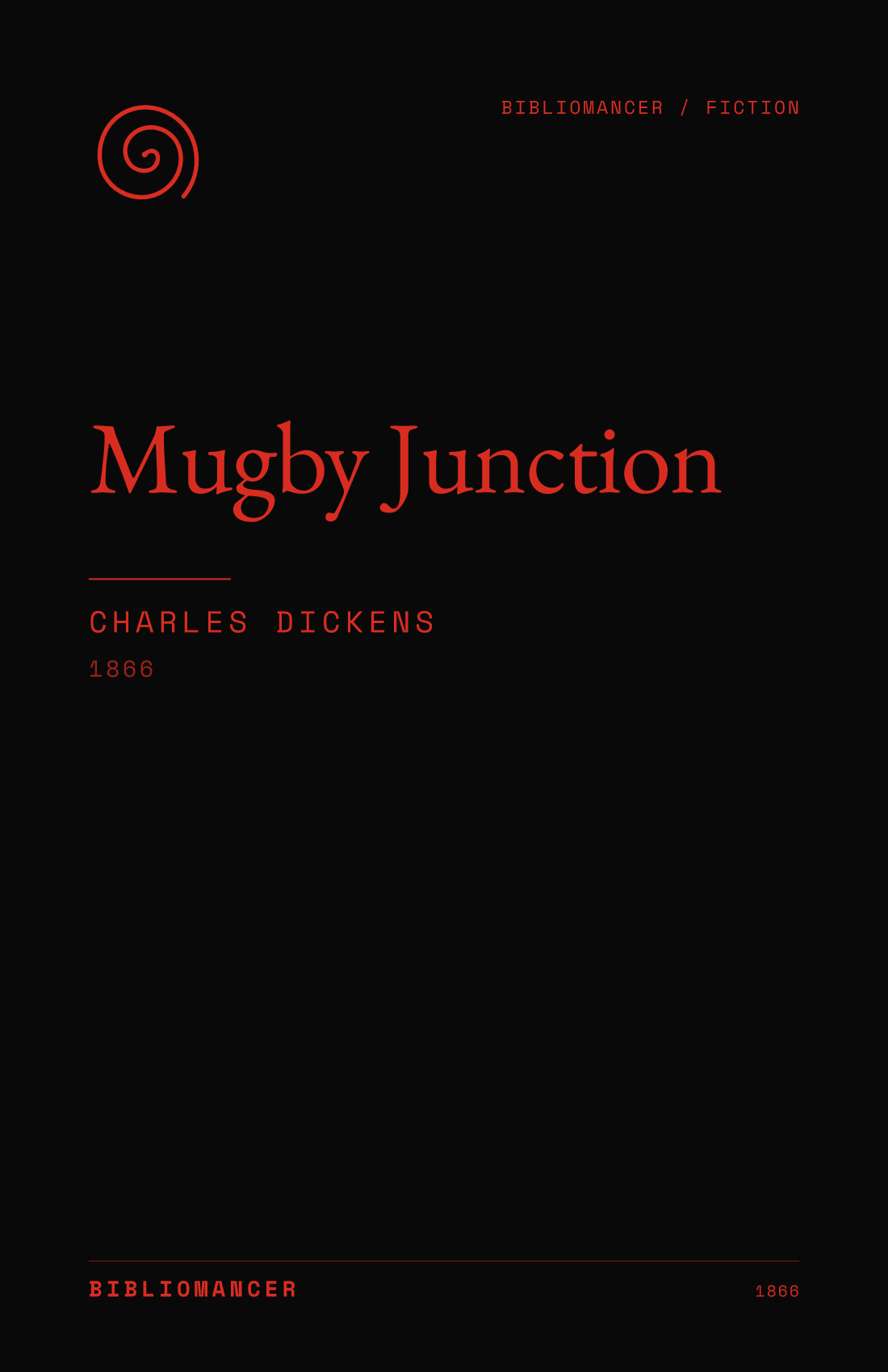 Mugby Junction by Charles Dickens — Bibliomancer edition cover