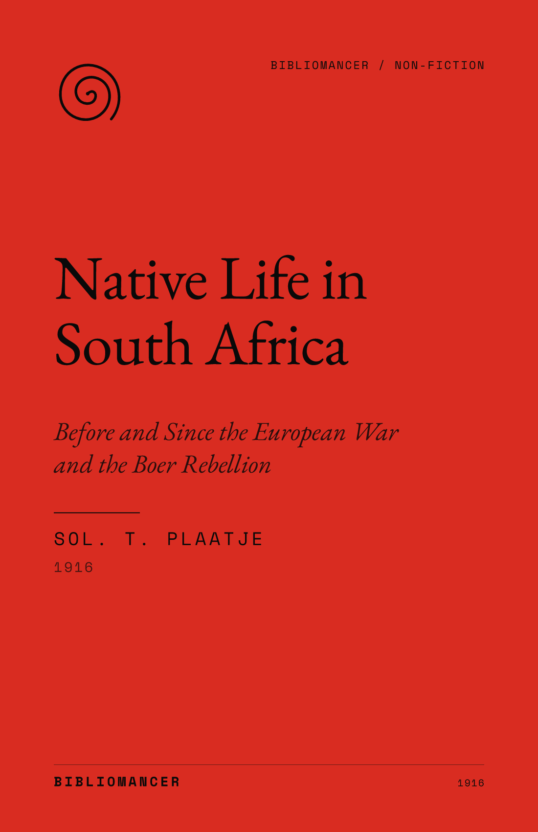Native Life in South Africa by Sol. T. Plaatje — Bibliomancer edition cover