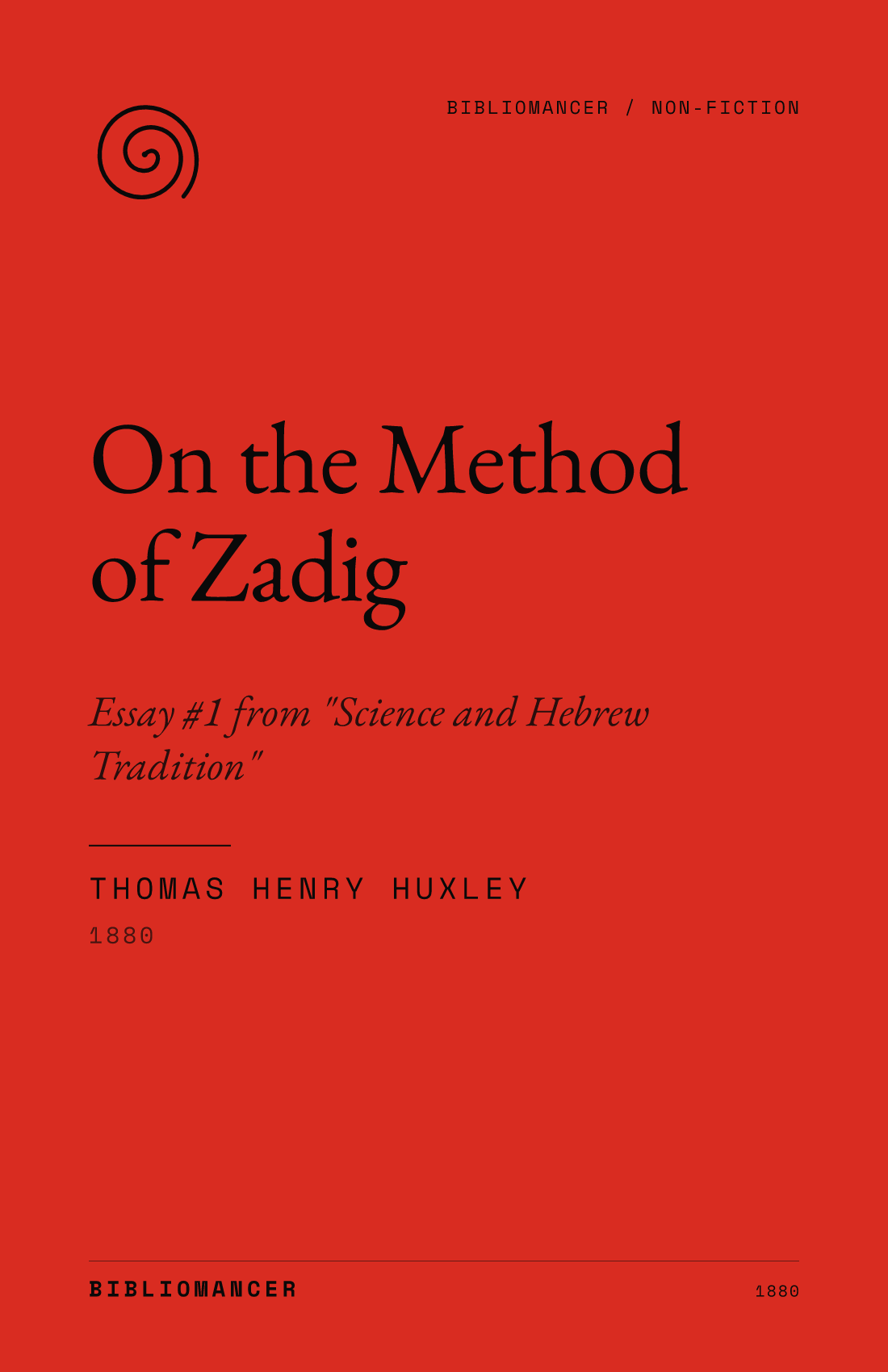 On the Method of Zadig by Thomas Henry Huxley — Bibliomancer edition cover