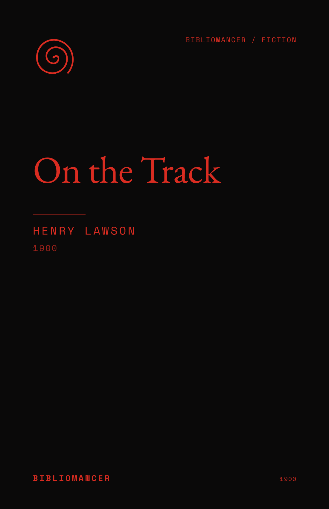 On the Track by Henry Lawson — Bibliomancer edition cover