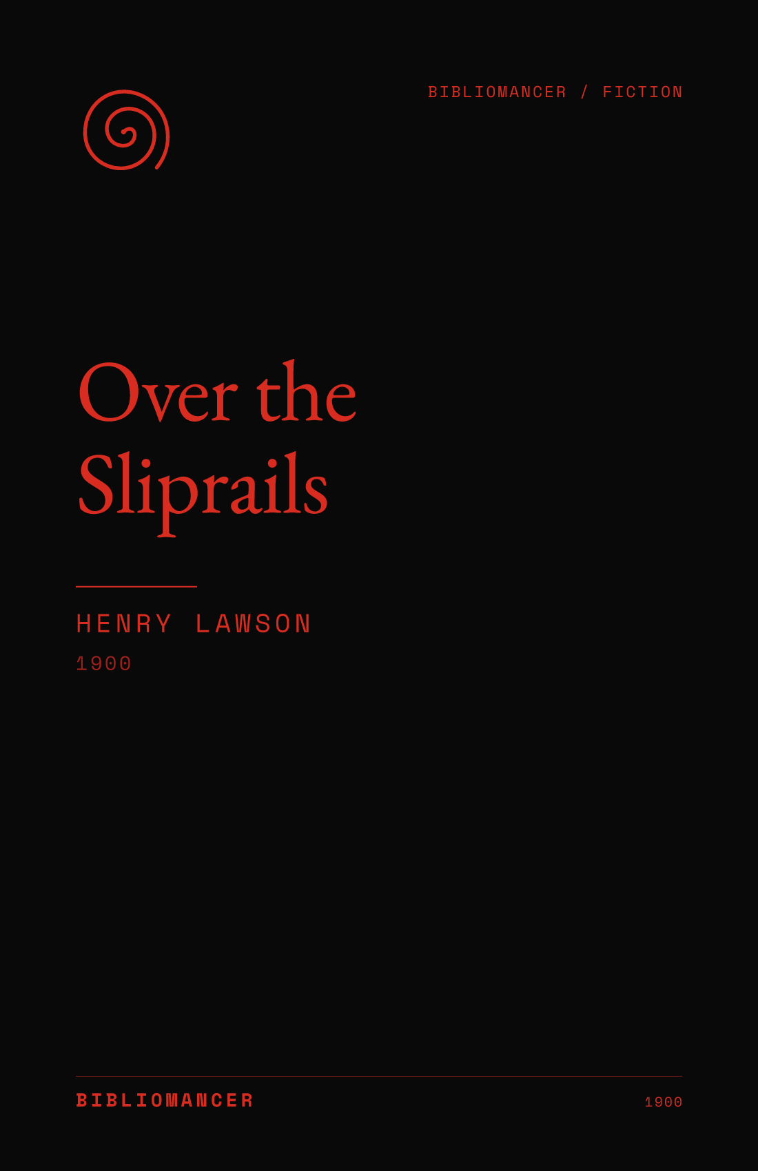 Over the Sliprails by Henry Lawson — Bibliomancer edition cover