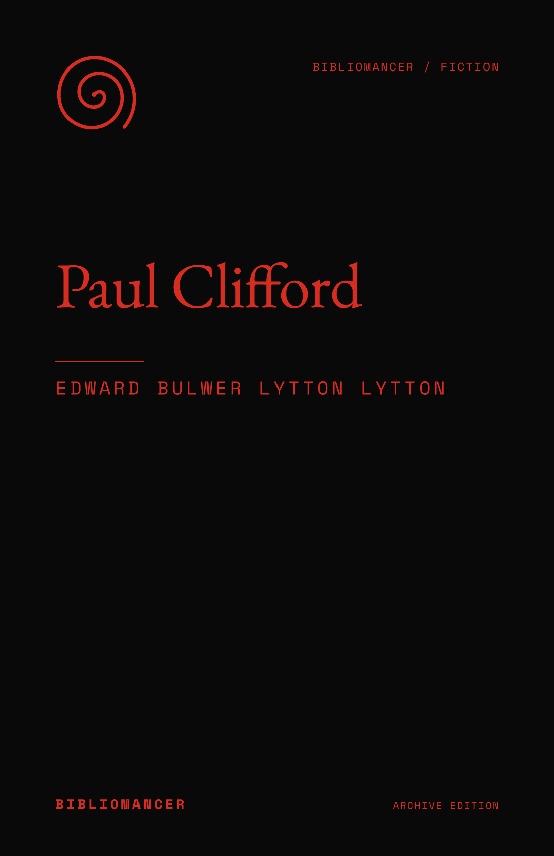 Paul Clifford by Edward Bulwer Lytton Lytton — Bibliomancer edition cover