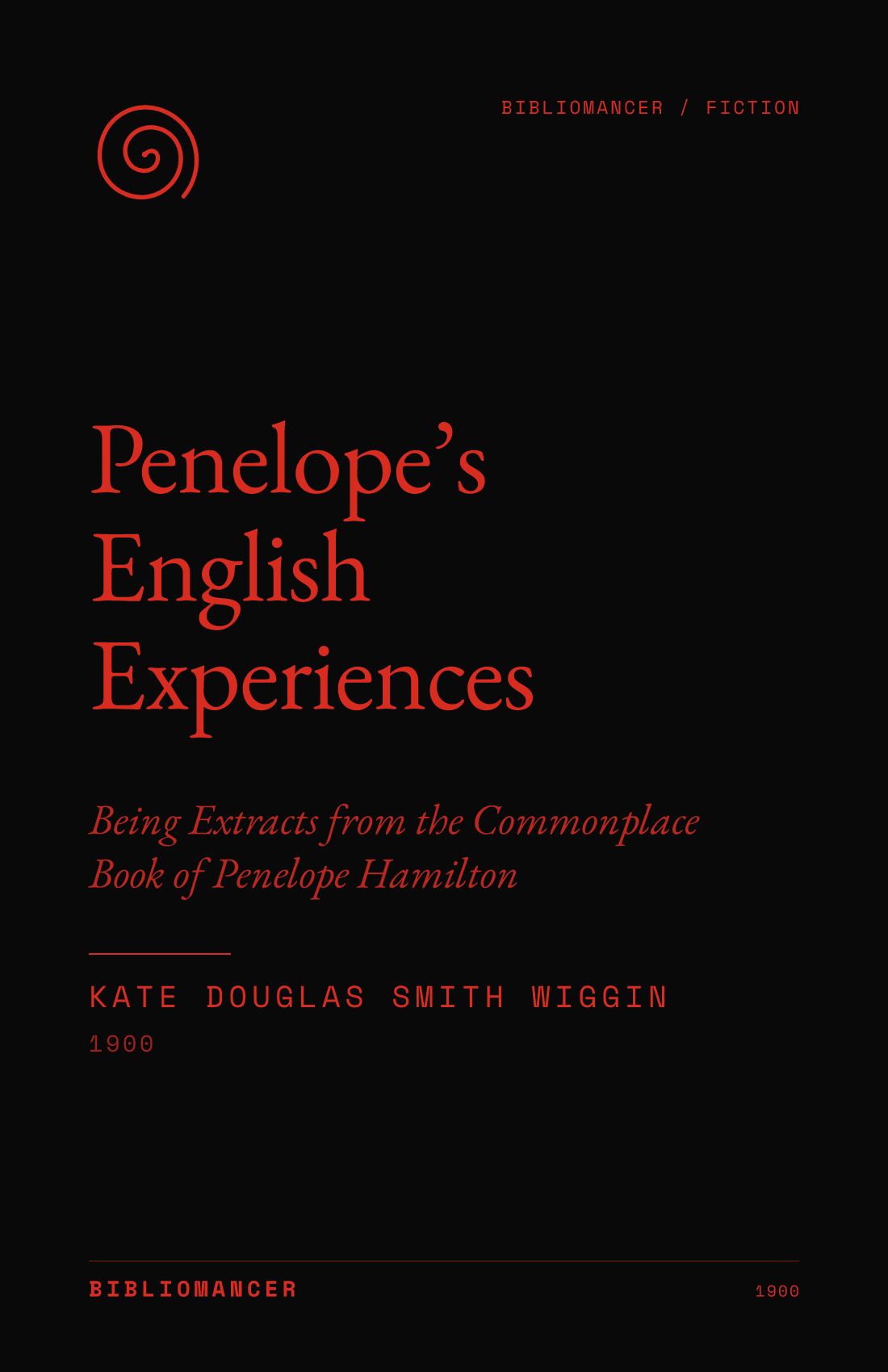 Penelope’s English Experiences by Kate Douglas Smith Wiggin — Bibliomancer edition cover