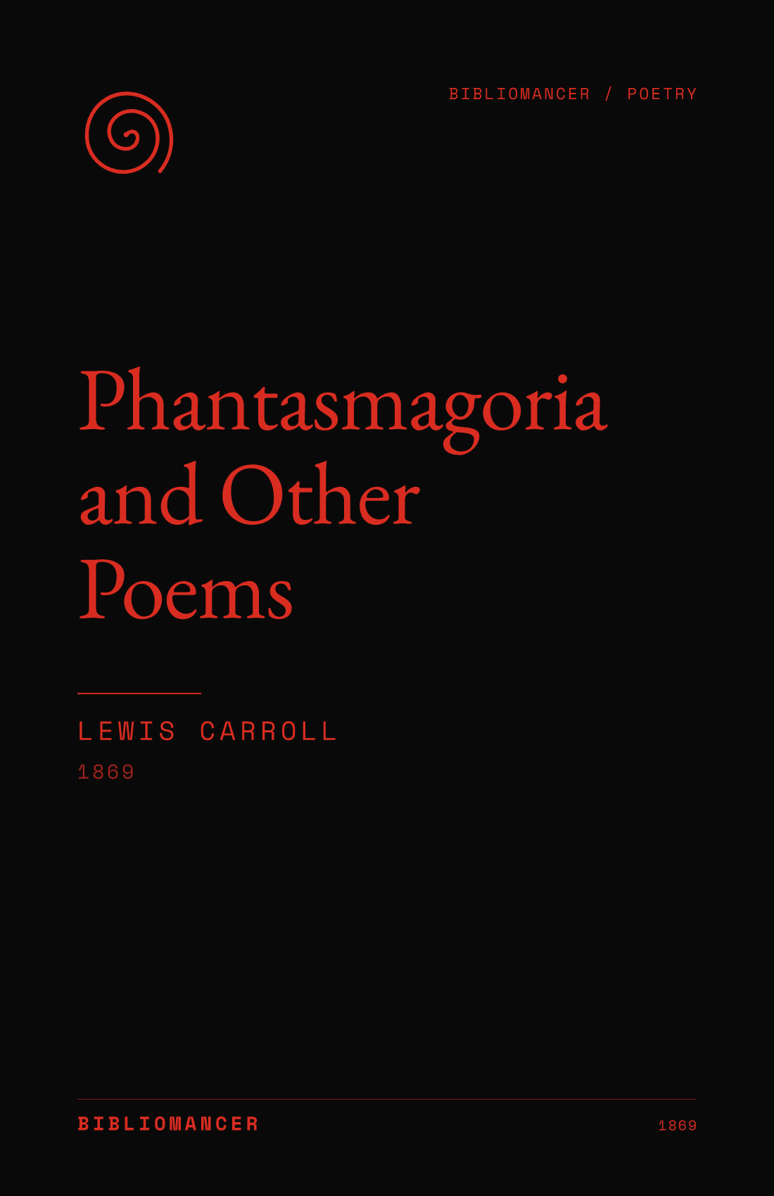 Phantasmagoria and Other Poems by Lewis Carroll — Bibliomancer edition cover